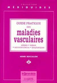 GUIDE PRATIQUE DES MALADIES VASCULAIRES. Artères, veines, microcirculation, lymphatiques.pdf