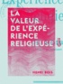 Henri Bois - La Valeur de l'expérience religieuse.