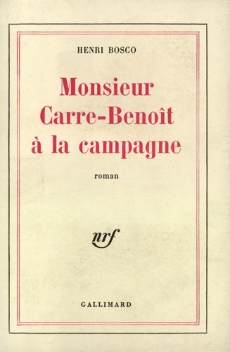 Monsieur Carre-Benoît à la campagne
