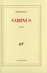 Henri Bosco - Sabinus.