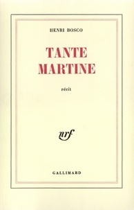 Henri Bosco - Tante Martine.
