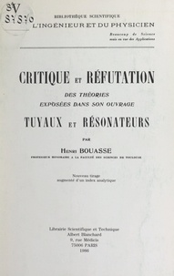 Henri Bouasse - Critique et réfutation des théories exposées dans son ouvrage "Tuyaux et résonateurs".
