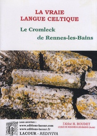 Henri Boudet - La vraie langue celtique et le cromleck de Rennes-les-Bains.