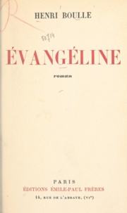 Henri Boulle - Évangéline.