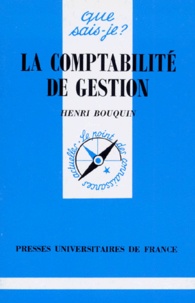 Henri Bouquin - La Comptabilite De Gestion. 1ere Edition.