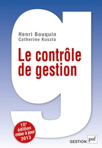 Henri Bouquin - Le contrôle de gestion - Contrôle de gestion, contrôle d'entreprise et gouvernance.