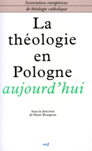 Henri Bourgeois - La théologie en Pologne aujourd'hui.