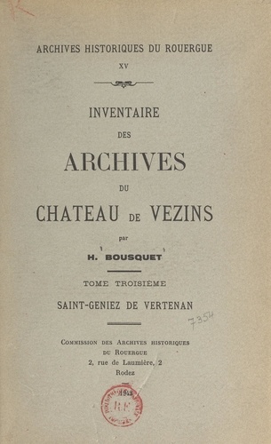 Inventaire des archives du château de Vezins (3). Saint-Geniez de Vertenan