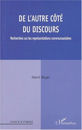 Henri Boyer - De l'autre côté du discours - Recherches sur les représentations communautaires.