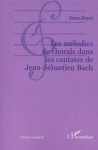 Les mélodies de chorals dans les cantates de Jean-Sébastien Bach