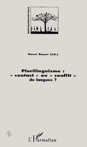 Henri Boyer - Plurilinguisme - Contact ou conflit de langues ?.