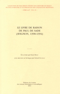 Henri Bresc - Le Livre de raison de Paul de Sade (Avignon, 1390-1394).