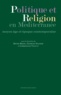 Henri Bresc et Georges Dagher - Politique et religion en Méditerranée - Moyen Age et époque contemporaine.