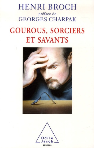 Gourous, sorciers et savants