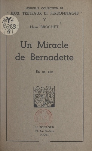 Un miracle de Bernadette. En un acte