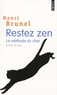 Henri Brunel - Restez zen - La méthode du chat.