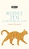 Restez zen. La méthode du chat