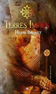 Henri Brunet - Terres impies.