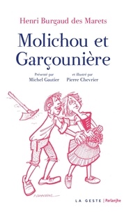 Henri Burgaud des Marets - Molichou et la garçounière - Edition en saintongeais.