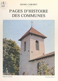 Henri Caburet - Pages d'histoire des communes.