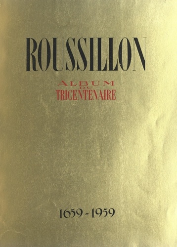 Roussillon, Rigaud. Album du tricentenaire, 1659-1959