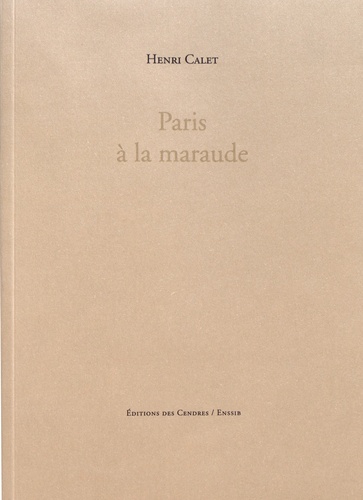 Henri Calet - Paris à la maraude.