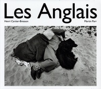 Henri Cartier-Bresson et Martin Parr - Les anglais - The English.