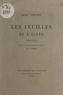 Henri Caruchet - Les feuilles de l'allée - Proses. Avec un portrait de l'auteur par lui-même.