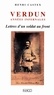 Henri Castex - Verdun Annees Infernales. Lettres D'Un Soldat Au Front (Aout 1914-Septembre 1916).