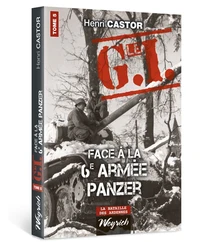 Le GI face à la 6e armée Panzer