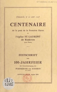 Centenaire de la pose de la première pierre de l'église St-Laurent de Roderen, près Thann