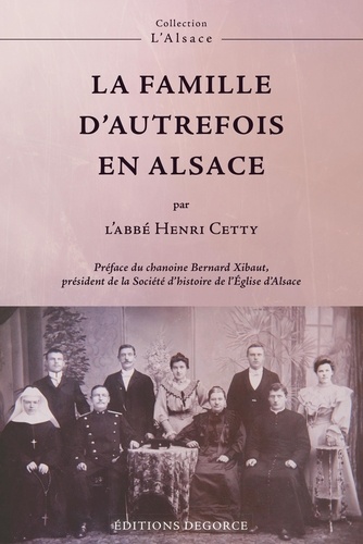 Henri Cetty - La famille d'autrefois en Alsace.