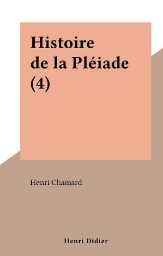 Histoire de la Pléiade (4)