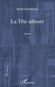 La Tête ailleurs