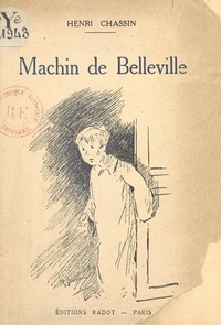 Henri Chassin et José Almira - Machin de Belleville.