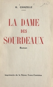 Henri Chazelle - La dame des Sourdeaux.