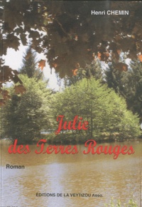 Henri Chemin - Julie des Terres Rouges.