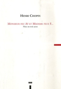 Henri Chopin - Monsieur Feu Aÿ et Madame Feue F....