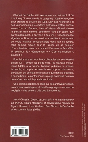 Algérie : le piège gaulliste. Histoire secrète de l'indépendance