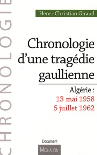 Chronologie d'une tragédie gaullienne