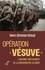 Opération "Vésuve". L'histoire très secrète de la libération de la Corse
