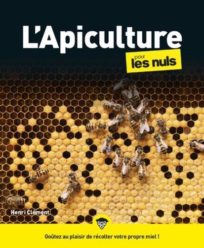 L'apiculture pour les Nuls de Henri Clément - Grand Format - Livre ...