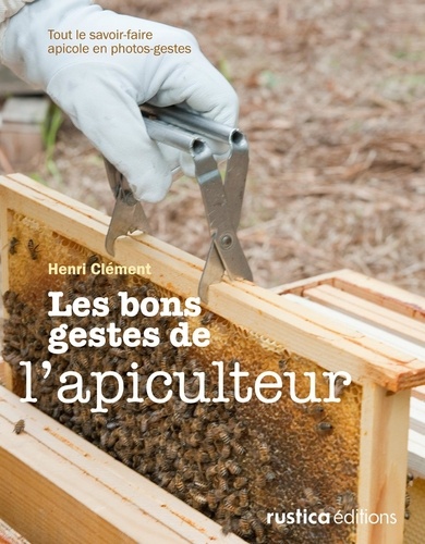Les bons gestes de l'apiculteur