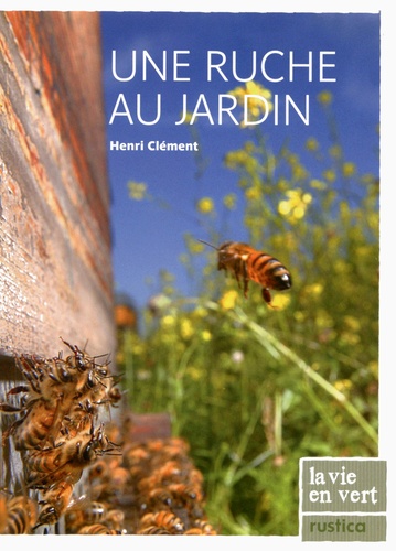 Henri Clément - Une ruche au jardin.