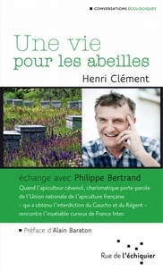 Henri Clément - Une vie pour les abeilles.
