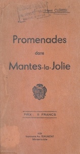 Henri Clérisse - Promenades dans Mantes-la-Jolie.