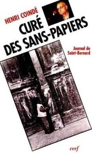 Henri Coindé - Curé des sans-papiers - Journal de Saint-Bernard.