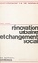 Rénovation urbaine et changement social. L'îlot n°4, Paris 13e