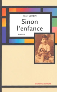 Sinon l'enfance