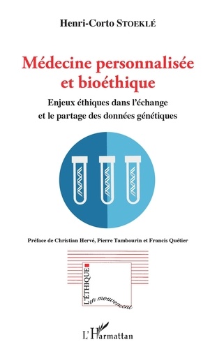 Henri-Corto Stoeklé - Médecine personnalisée et bioéthique - Enjeux éthiques dans l'échange et le partage des données génétiques.